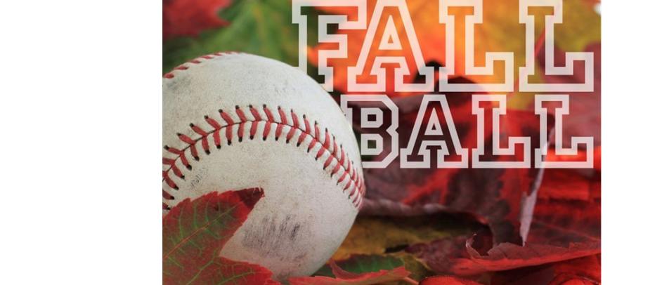 FALL Baseball is here!